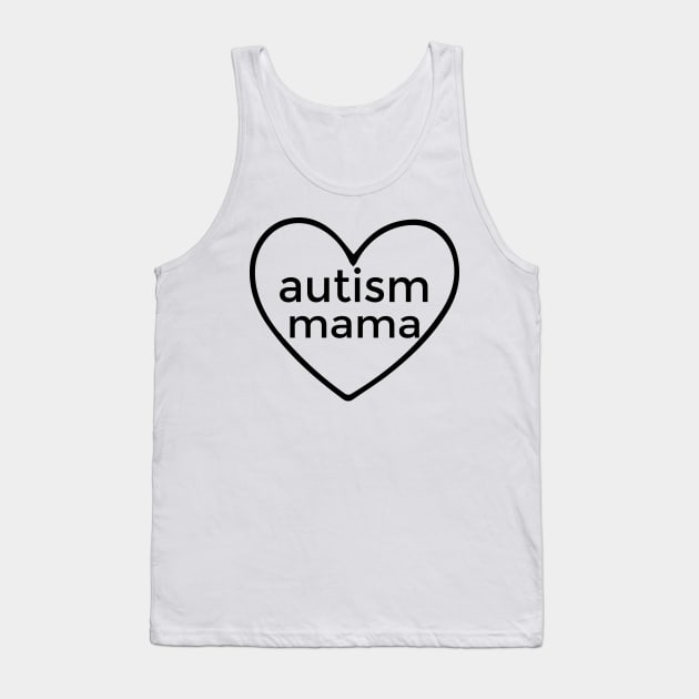 Autism Mama , Autism Awarenes Tank Top by Islanr